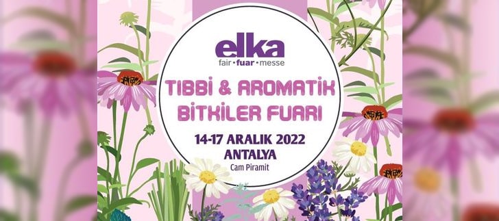 Tıbbi ve Aromatik Bitkiler Fuarı <b>14-17 Aralık / Antalya</b>